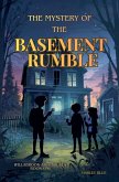 The Mystery of the Basement Rumble The Mystery of the Basement Rumble