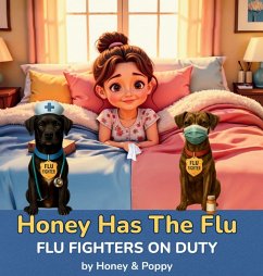 Honey Has the Flu - Honey and Poppy Honey Has the Flu - Honey and Poppy