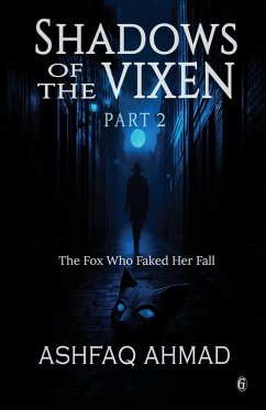 Shadows of the Vixen- Part Two - Ahmad, Ashfaq Shadows of the Vixen- Part Two - Ahmad, Ashfaq