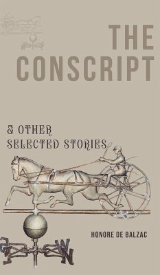 THE CONSCRIPT & OTHER SELECTED STORIES - Balzac, Honore de