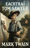 Eachtraí Tom Sawyer Eachtraí Tom Sawyer