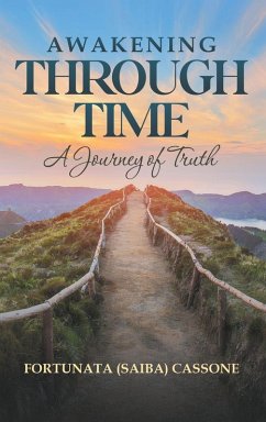 Awakening Through Time - Cassone, Fortunata (Saiba) Awakening Through Time - Cassone, Fortunata (Saiba)