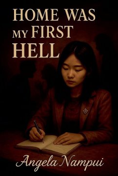 Home Was My First Hell - Nampui, Angela