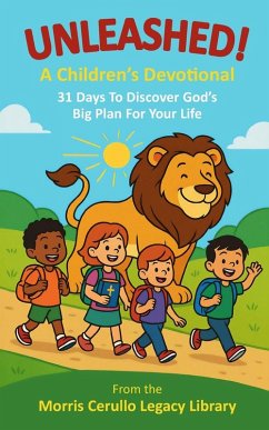 Unleashed! Children's Devotional - Cerullo, Morris