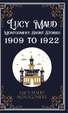 Lucy Maud Montgomery Short Stories, 1909 to 1922