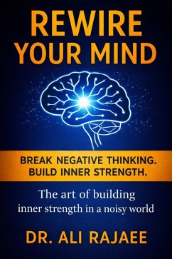 Rewire Your Mind (eBook, ePUB) - Ali, Rajaee
