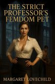 The Strict Professor's Femdom Pet (eBook, ePUB)