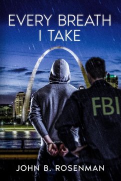 Every Breath I Take (A Breath of Fresh Air, #2) (eBook, ePUB) - Rosenman, John B. Every Breath I Take (A Breath of Fresh Air, #2) (eBook, ePUB) - Rosenman, John B.