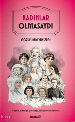 Kadinlar Olmasaydi - irem Yükselen, Gözde