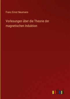Cover Vorlesungen über die Theorie der magnetischen Induktion