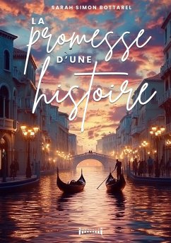 La promesse d'une histoire - Sarah Simon Bottarel La promesse d'une histoire - Sarah Simon Bottarel