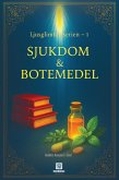Sjukdom och Botemedel (Ljusglimtar-serien -1) (eBook, ePUB)