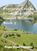 Precious Truths From Matthew's Gospel Account: Book 7 (The Word Of God Library, #48) (eBook, ePUB)