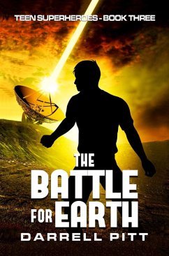 Cover The Battle for Earth (Teen Superheroes, #3) (eBook, ePUB)