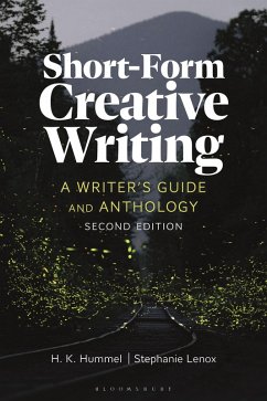 Short-Form Creative Writing (eBook, ePUB) - Hummel, H. K.; Lenox, Stephanie Short-Form Creative Writing (eBook, ePUB) - Hummel, H. K.; Lenox, Stephanie