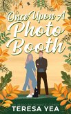 Once Upon A Photo Booth (Indigo Bay, #2) (eBook, ePUB) Once Upon A Photo Booth (Indigo Bay, #2) (eBook, ePUB)