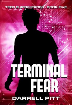 Cover Terminal Fear (Teen Superheroes, #5) (eBook, ePUB)