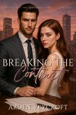 Breaking the Contract (eBook, ePUB) Breaking the Contract (eBook, ePUB)
