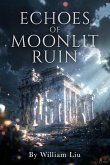 Echoes of Moonlit Ruin (eBook, ePUB)