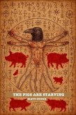 The Pigs are Starving (eBook, ePUB)