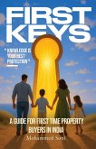 FIRST KEYS - A Guide For First Time Property Buyers in India (eBook, ePUB)
