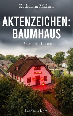 Cover Aktenzeichen: Baumhaus - Ein neues Leben (eBook, ePUB)