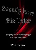 Zwanzig Jahre: Die Täter (eBook, ePUB)