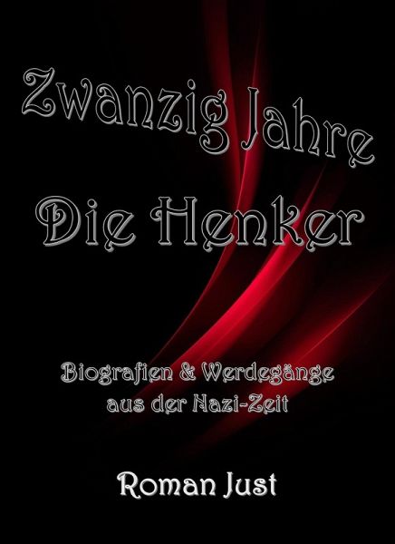 Zwanzig Jahre: Die Henker (eBook, ePUB) Zwanzig Jahre: Die Henker (eBook, ePUB)