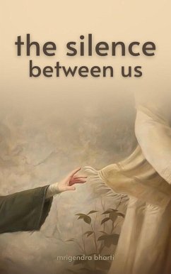 Cover The Silence Between Us (Just Mrigendra Thoughts, #1) (eBook, ePUB)