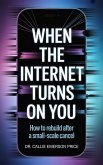 When the Internet Turns on You (eBook, ePUB)