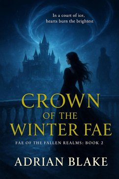 Cover Crown of the Winter Fae (FAE OF THE FALLEN REALMS, #2) (eBook, ePUB)