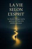 La Vie Selon l'Esprit (eBook, ePUB)