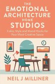 The Emotional Architecture of Home Studios (eBook, ePUB) The Emotional Architecture of Home Studios (eBook, ePUB)