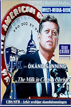 JFK - ÖKÄND SANNING (eBook, ePUB) - Martinu, M. Sc. Roman F.