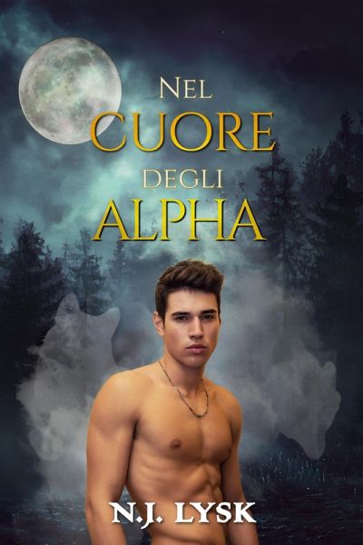 Nel Cuore degli Alpha (I Lupi Mannari di Windermere, #2) (eBook, ePUB) Nel Cuore degli Alpha (I Lupi Mannari di Windermere, #2) (eBook, ePUB)