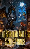 The Scholar and the Scaled Prince (eBook, ePUB)
