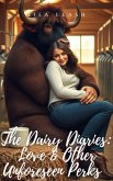 The Dairy Diaries: Love & Other Unforeseen Perks (eBook, ePUB) The Dairy Diaries: Love & Other Unforeseen Perks (eBook, ePUB)
