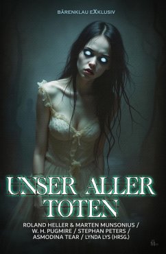 Cover Unser aller Toten: Horror-Romane und -Erzählungen (eBook, ePUB)