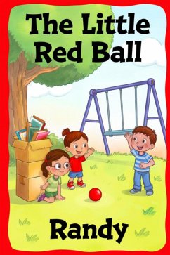 Cover The Little Red Ball (Childrens Books, #999) (eBook, ePUB)
