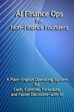 AI Finance Ops for Non-Finance Founders (eBook, ePUB) - Algorithm, No