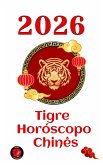 Tigre Horóscopo 2026 (eBook, ePUB)
