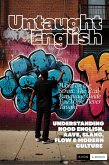 Untaught English: Word on the Street - The Real-Language Guide You Were Never Taught (eBook, ePUB)