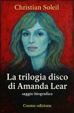 La Trilogia disco di Amanda Lear (eBook, ePUB)