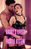 Daddy's Little Hustle Kitten (eBook, ePUB)