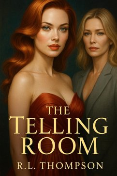 The Telling Room (The Scarlet Road Series, #1) (eBook, ePUB) - Thompson, R. L. The Telling Room (The Scarlet Road Series, #1) (eBook, ePUB) - Thompson, R. L.