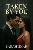 Taken By You (eBook, ePUB)