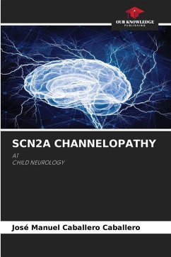 SCN2A CHANNELOPATHY - Caballero Caballero, José Manuel