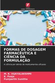FORMAS DE DOSAGEM FARMACÊUTICA E CIÊNCIA DA FORMULAÇÃO