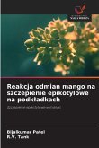 Reakcja odmian mango na szczepienie epikotylowe na podk¿adkach
