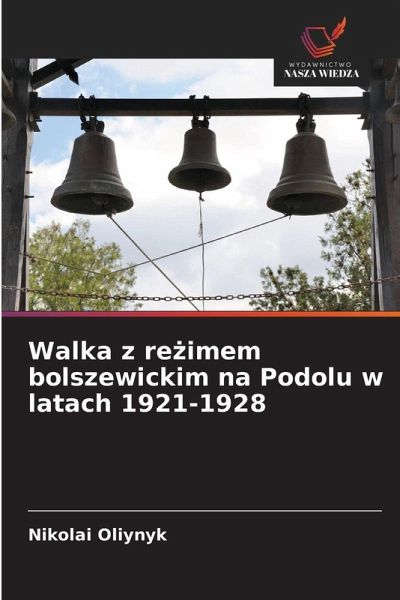 Walka z re¿imem bolszewickim na Podolu w latach 1921-1928 Walka z re¿imem bolszewickim na Podolu w latach 1921-1928